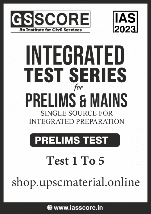 Gs Score-Integrated Test Series For Prelims And Mains 2023-English Medium-Upscmaterial