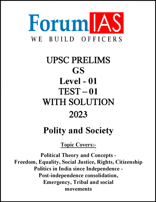 FORUM IAS UPSC PRELIMS 2023 BATCH - 1 TEST - 1 (ENGLISH MEDIUM)