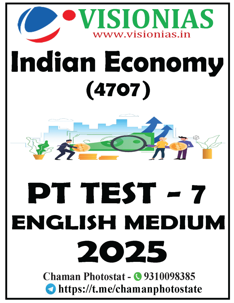 Vision IAS PT Test Series 2025 – Test 7 (4707) [B/W PRINTOUT ...