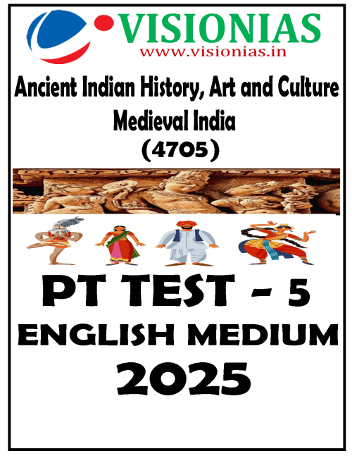 Vision IAS PT Test Series 2025 - Test 5 (4705) [B/W PRINTOUT]