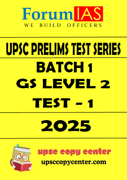 Forum IAS General Studies Batch-1 (Level-2) Prelims Test 01 [211201] Questions With Solutions English Medium 2025