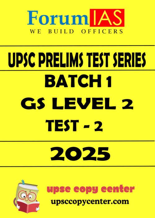 Forum IAS General Studies Batch-1 (Level-2) Prelims Test 02 [211202] Questions With Solutions English Medium 2025