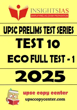 INSIGHT IAS GS Prelims 2025 Test 10 (ENG)