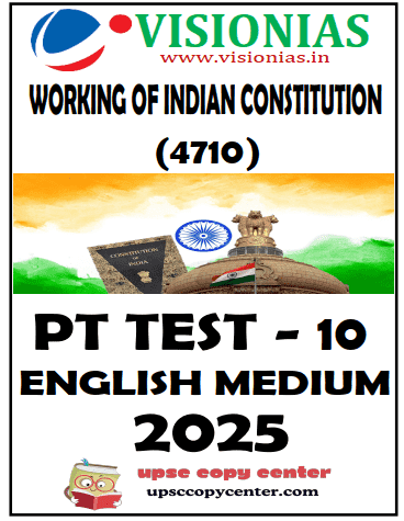 Vision IAS PT Test Series 2025 – Test 10 (4710) [B/W PRINTOUT]