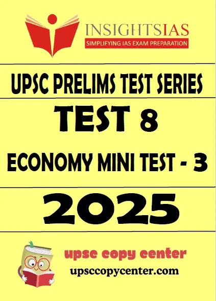 INSIGHT IAS GS Prelims 2025 Test 8 (ENG)