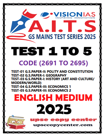 Vision IAS – General Studies – Mains Answerwritting Test Series 2025 (1-5) Code - (2691 To 2695) – English Medium