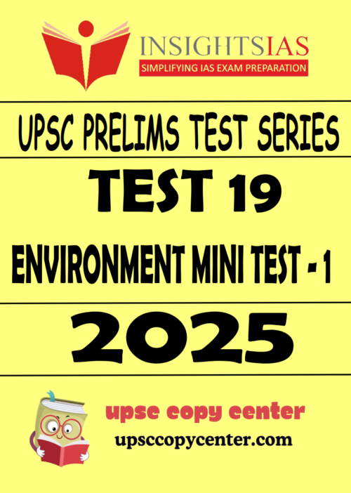 INSIGHT IAS GS Prelims 2025 Test 19 (ENG)