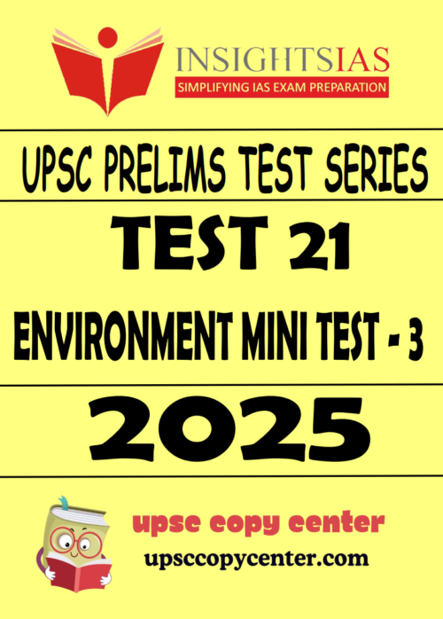 INSIGHT IAS GS Prelims 2025 Test 21 (ENG)