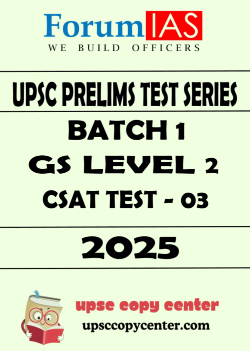 Forum IAS General Studies Batch-1 (Level-2) Prelims CSAT Test 03 [212403] Questions With Solutions English Medium 2025