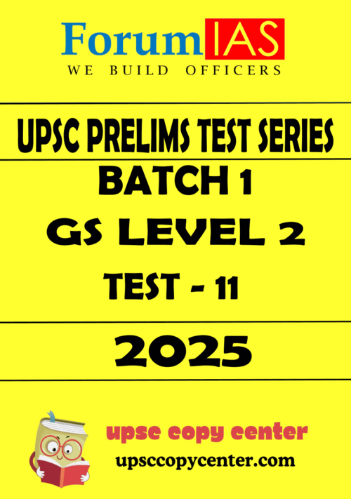 Forum IAS General Studies Batch-1 (Level-2) Prelims Test 11 [211211] Questions With Solutions English Medium 2025