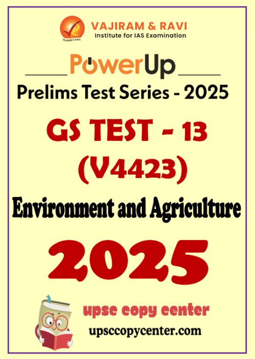 Vajiram & Ravi PowerUP Prelims 2025 Test 13 (V4423) English Medium {B/W Printout}