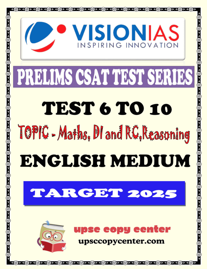 (Set) Vision IAS PT CSAT Test Series 2025 – Test 6 (4741) to 10 (4745 ...
