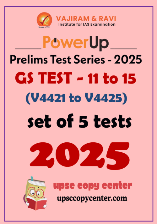 (Set) Vajiram & Ravi PT Test Series 2025 – Test 11 (4421) to 15 (4425)- ENG Medium – [B/W PRINTOUT]