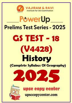 Vajiram & Ravi PowerUP Prelims 2025 Test 18 (V4428) English Medium {B/W Printout}