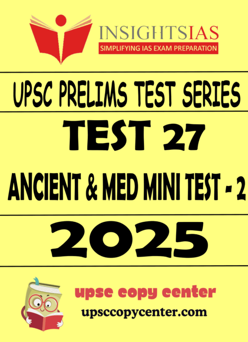 INSIGHT IAS GS Prelims 2025 Test 27 (ENG)