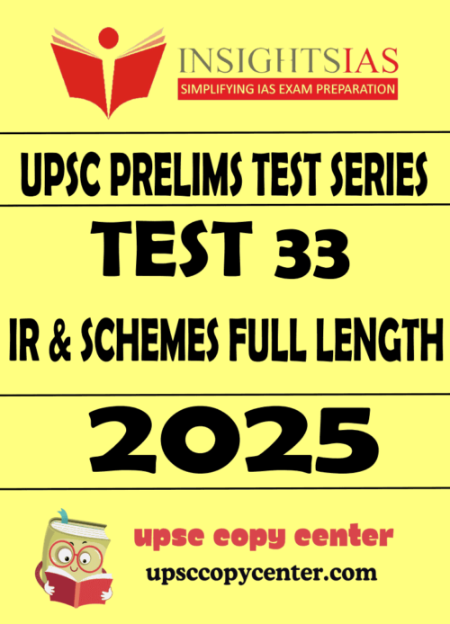 INSIGHT IAS GS Prelims 2025 Test 33 (ENG)