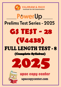 Vajiram & Ravi PowerUP Prelims 2025 Test 28 (V4438) English Medium {B/W Printout}