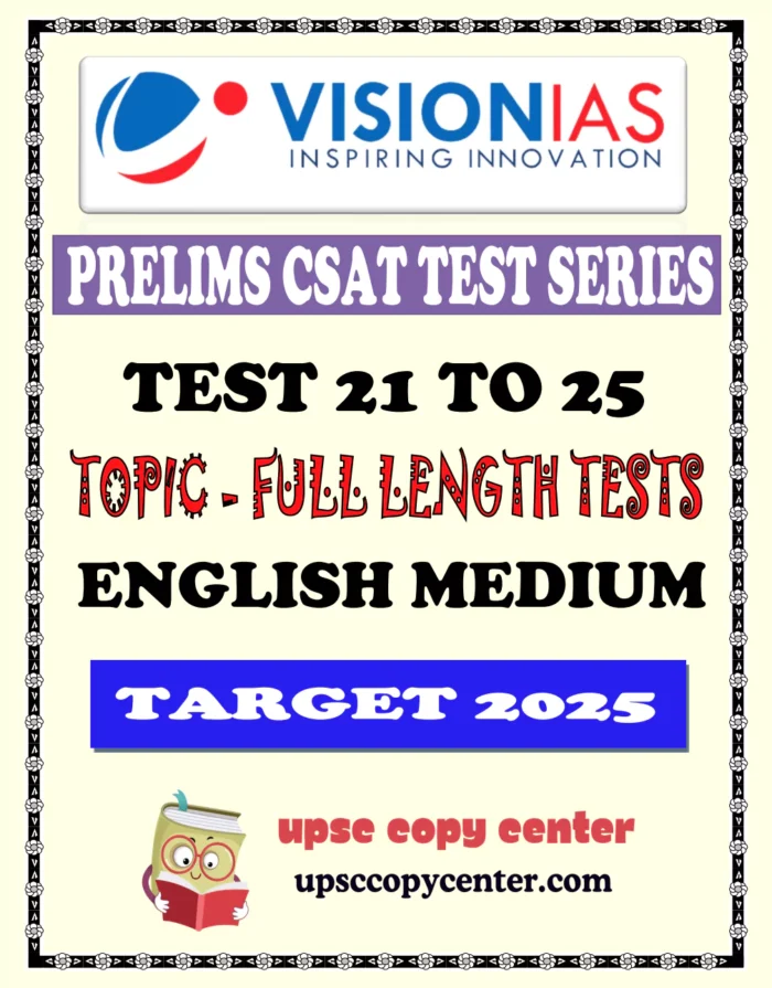 (Set) Vision IAS PT CSAT Test Series 2025 – Test 21 (5334) to 25 (5338 ...