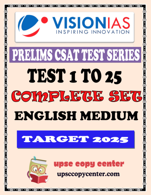 (Set) Vision IAS PT CSAT Test Series 2025 – Test 1 (4736) to 25 (5338)- ENG Medium – [B/W PRINTOUT]