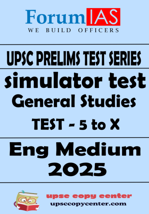 Forum IAS Prelims 2025 Simulator Full Length Tests 5 To 10 (X) – Eng Medium