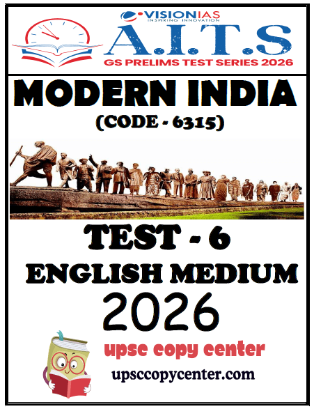 Vision IAS PT Test Series 2026 – Test 6 (6315) - Eng Medium - Xerox