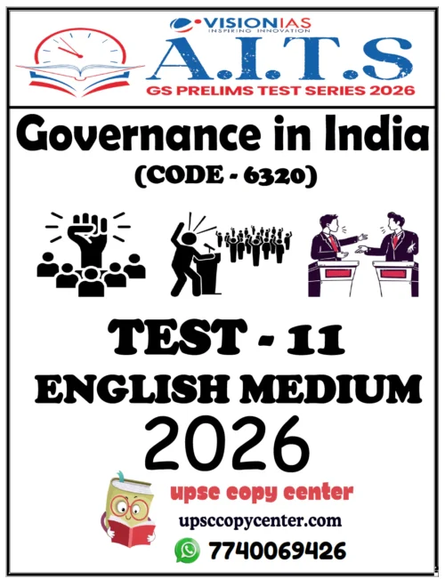 Vision IAS PT Test Series 2026 – Test 11 (6320) – Eng Medium – Xerox