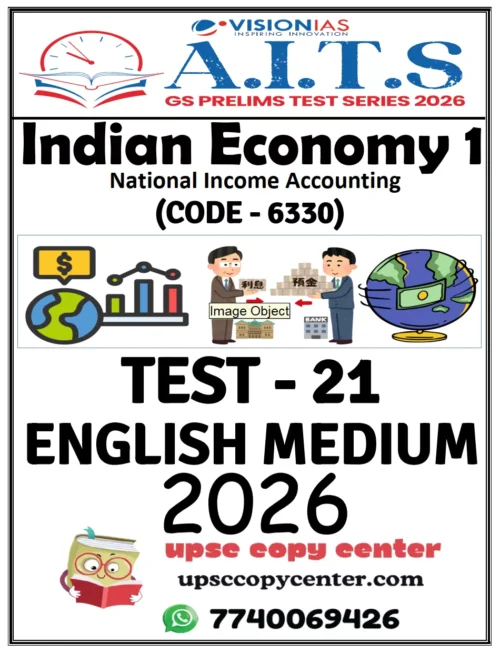 Vision IAS PT Test Series 2026 – Test 21 (6330) – Eng Medium – Xerox