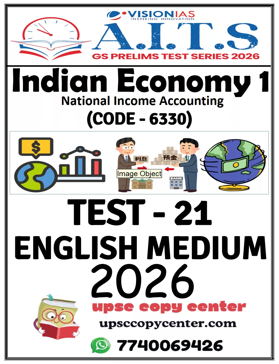 Vision IAS PT Test Series 2026 – Test 21 (6330) – Eng Medium – Xerox