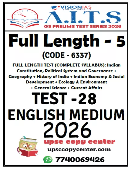 Vision IAS PT Test Series 2026 – Test 28 (6337) – Eng Medium – Xerox