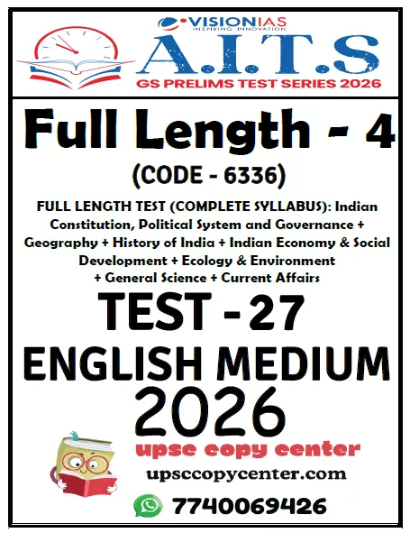 Vision IAS PT Test Series 2026 – Test 27 (6336) – Eng Medium – Xerox