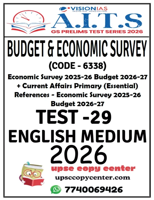Vision IAS PT Test Series 2026 – Test 29 (6338) – Eng Medium – Xerox