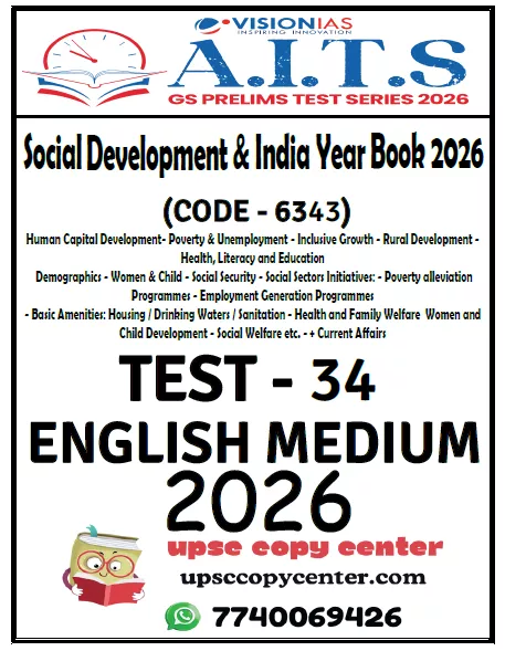 Vision IAS PT Test Series 2026 – Test 34 (6343) – Eng Medium – Xerox
