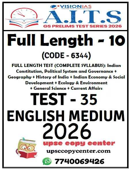 Vision IAS PT Test Series 2026 – Test 35 (6344) – Eng Medium – Xerox